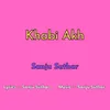 About Khabi Akh Song